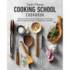 Taste of Home Cooking School Cookbook: Step-By-Step Instructions, How-To Photos and the Recipes Today's Home Cooks Rely on Most - Hardcover
