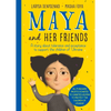 Maya and Her Friends: A Story about Tolerance and Acceptance to Support the Children of Ukraine - Hardcover