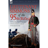 Lieutenant Simmons of the 95th (Rifles): Recollections of the Peninsula, South of France & Waterloo Campaigns of the Napoleonic Wars - Paperback