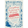 Everything Is Going to Be Great - Paperback