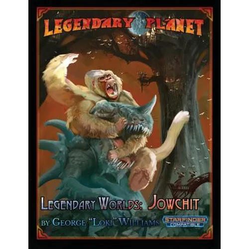 Legendary Worlds: Jowchit (Starfinder) - Paperback