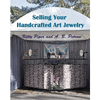 Selling Your Handcrafted Art Jewelry - Paperback