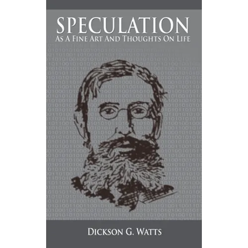 Speculation As a Fine Art and Thoughts on Life - Hardcover