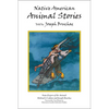 Native American Animal Stories - Paperback