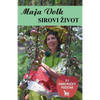 Sirovi zivot - Paperback