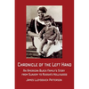 Chronicle of the Left Hand: An American Black Family's Story from Slavery to Russia's Hollywood - Paperback