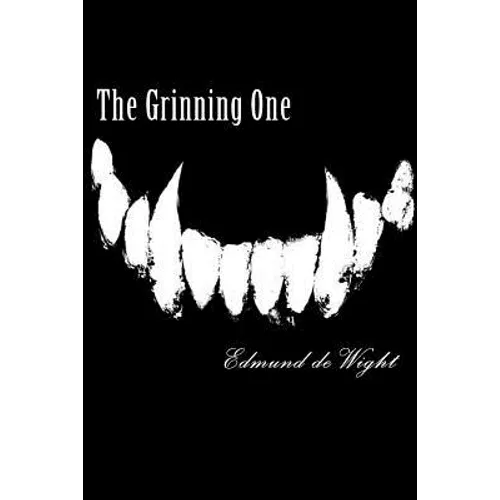 The Grinning One: A novella of magic and Faustian deals. - Paperback