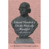 Eduard Hanslick's on the Musically Beautiful: A New Translation - Hardcover