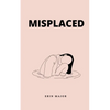 Misplaced - Paperback