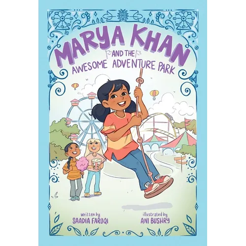 Marya Khan and the Awesome Adventure Park (Marya Khan #4) - Paperback