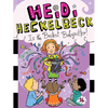 Heidi Heckelbeck Is the Bestest Babysitter! - Hardcover