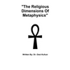 "The Religious Dimensions Of Metaphysics" - Paperback