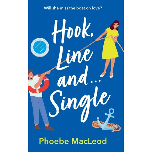 Hook, Line and Single - Hardcover