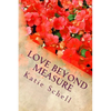 Love Beyond Measure: Memoirs of a Korean War Bride - Paperback