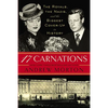 17 Carnations: The Royals, the Nazis, and the Biggest Cover-Up in History - Paperback