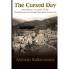 The Cursed Day: Eyewitness Accounts of the Nazi Massacres during Operation Kalavryta - Paperback