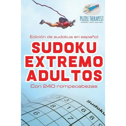 Sudoku extremo adultos Edición de sudokus en español Con 240 rompecabezas - Paperback