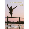 A Transgender's Faith - Paperback