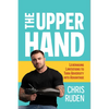 The Upper Hand: Leveraging Limitations to Turn Adversity Into Advantage - Paperback