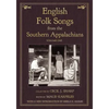 English Folk Songs from the Southern Appalachians, Vol 1 - Paperback