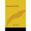 Vormarsch (1916) - Paperback