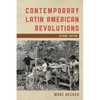 Contemporary Latin American Revolutions - Hardcover