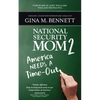 America Needs A Time-Out: National Security Mom 2 - Paperback