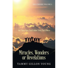 Miracles, Wonders or Revelations: You Choose Volume 1 - Paperback