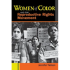 Women of Color and the Reproductive Rights Movement - Paperback