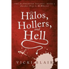 Halos, Hollers, and Hell - Paperback