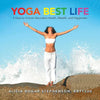 Yoga Best Life: 5 Keys to Unlock Abundant Health, Wealth, and Happiness - Paperback