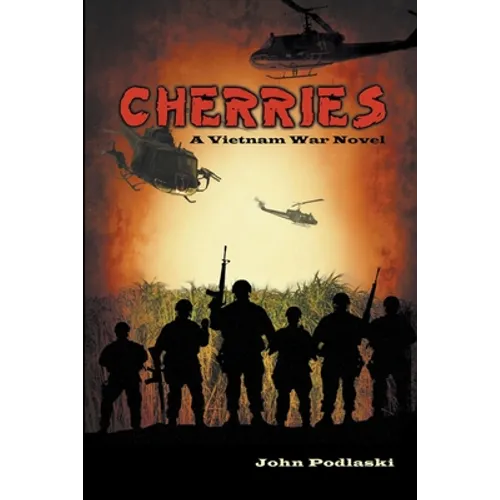 Cherries: A Vietnam War Novel - Paperback