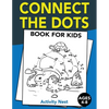 Connect The Dots Book For Kids Ages 4-8: Challenging and Fun Dot to Dot Puzzles for Kids, Toddlers, Boys and Girls Ages 4-6, 6-8 - Paperback