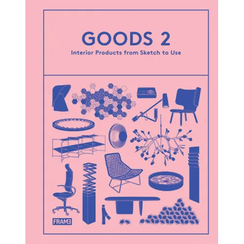 Goods 2: Interior Products from Sketch to Use - Hardcover