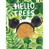 Hello, Trees - Hardcover