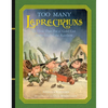 Too Many Leprechauns: Or How That Pot O' Gold Got to the End of the Rainbow - Hardcover