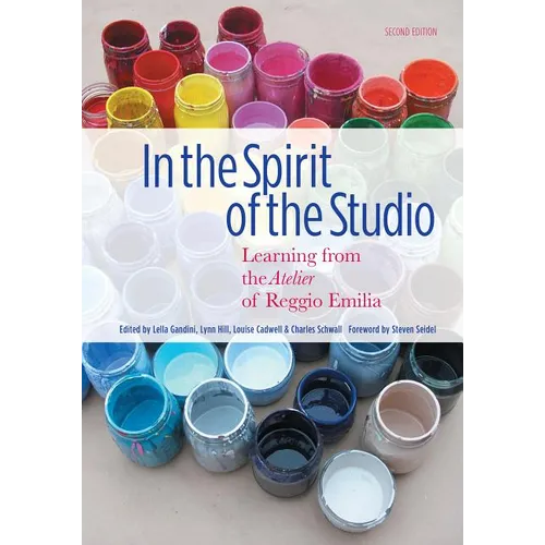 In the Spirit of the Studio: Learning from the Atelier of Reggio Emilia - Paperback