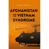 Afghanistan and the Vietnam Syndrome: Comparing Us and Soviet Wars - Hardcover