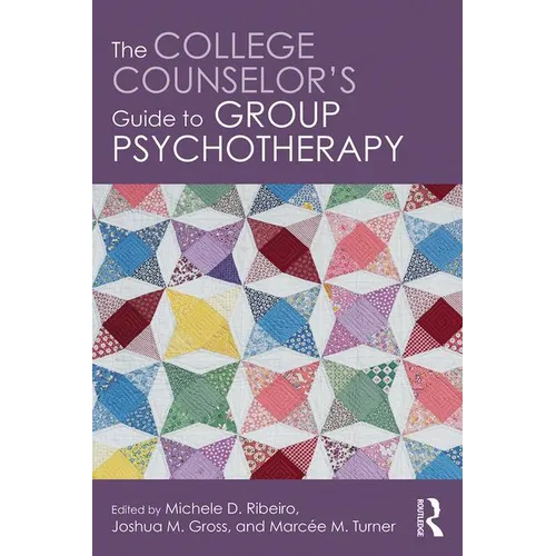 The College Counselor's Guide to Group Psychotherapy - Paperback