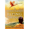 A Thousand Flying Things - Paperback