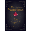 New Orleans Vampires: History and Legend - Paperback