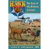 The Case of the Airborne Invasion: Hank the Cowdog Book 81 - Hardcover