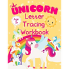 Unicorn Letter Tracing Workbook: Alphabet Tracing Book for Preschoolers Practice Writing Letters for Kids Ages 3+ Handwriting Practice Paper - Paperback