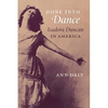 Done Into Dance: Isadora Duncan in America - Paperback