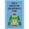 Ugly Sweater Coloring & Fun - Paperback