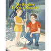My Brother Is Not A Monster: A Story of Addiction and Recovery - Paperback