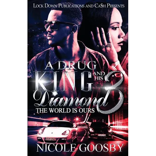 A Drug King and His Diamond 3: The World is Ours - Paperback