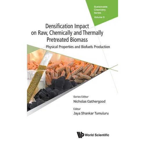 Densificat Impact Raw, Chemical & Thermal Pretreat Biomass - Hardcover