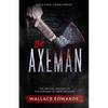 The Axeman: The Brutal History of the Axeman of New Orleans - Paperback