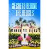 Secrets Behind the Hedges - Paperback